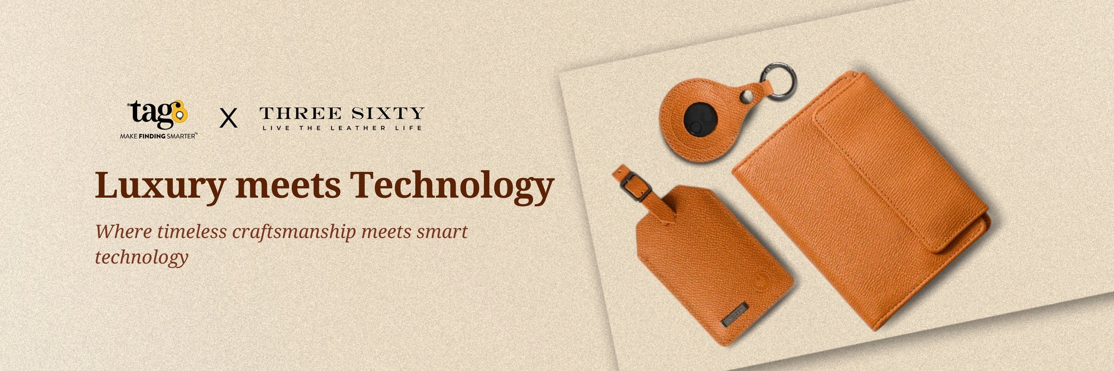 Why tag8 × Three Sixty – Live the Leather Life Is Every Traveler’s Must-Have in 2025